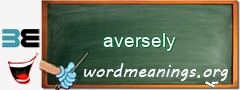 WordMeaning blackboard for aversely